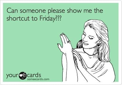 It's only Monday evening and I'm already too exhausted #FridayWhereArtThough ??? | Funny quotes, Someecards, Ecards funny